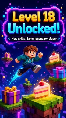 Level 18 Unlocked! — New skills. Same legendary player.